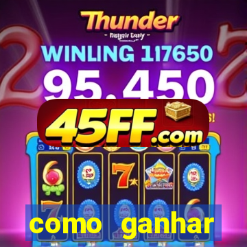 como ganhar dinheiro nos slots